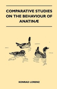Cover Comparative Studies on the Behaviour of Anatinae