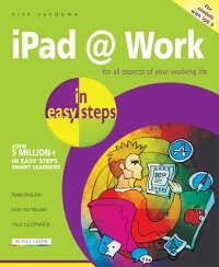 Cover iPad at Work in easy steps