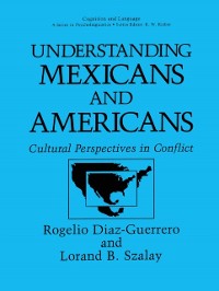 Cover Understanding Mexicans and Americans