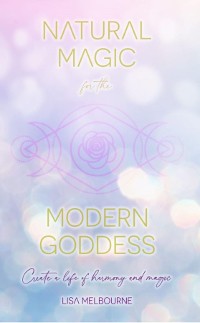 Cover Natural Magic For The Modern Goddess