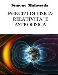 Cover Esercizi di fisica: relatività e astrofisica