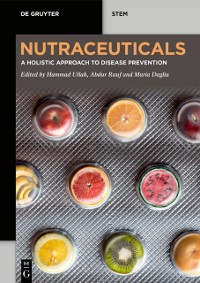 Cover Nutraceuticals : A Holistic Approach to Disease Prevention
