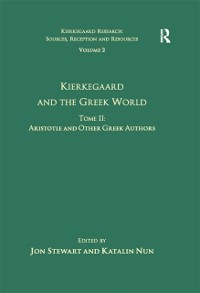 Cover Volume 2, Tome II: Kierkegaard and the Greek World - Aristotle and Other Greek Authors