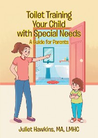 Cover Toilet Training Your Child with Special Needs