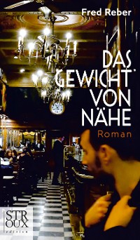 Cover Das Gewicht von Nähe