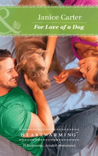 Cover For Love Of A Dog (Mills & Boon Heartwarming)