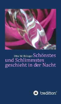 Cover Schönstes und Schlimmstes geschieht in der Nacht