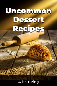 Cover Uncommon Dessert Recipes