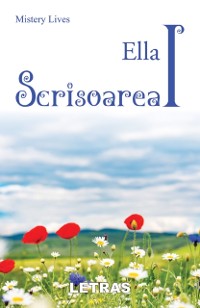 Cover Ella: Scrisoarea I