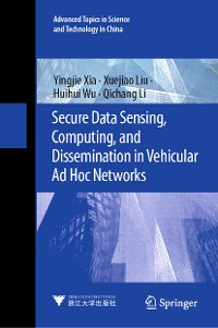 Cover Secure Data Sensing, Computing, and Dissemination in Vehicular Ad Hoc Networks