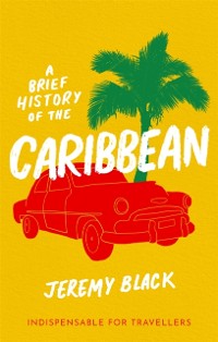 Cover Brief History of the Caribbean