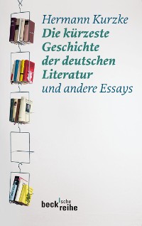 Cover Die kürzeste Geschichte der deutschen Literatur