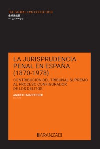 Cover La jurisprudencia penal en España (1870–1978)