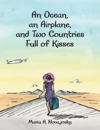 Cover Ocean, an Airplane, and Two Countries Full of Kisses