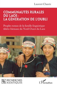 Cover Communautés rurales du Laos : la génération de l''oubli