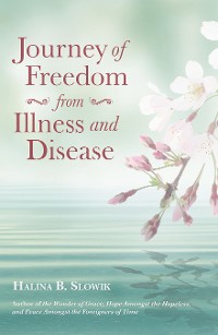 Cover Journey of Freedom from Illness and Disease