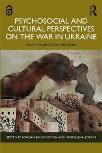 Cover Psychosocial and Cultural Perspectives on the War in Ukraine