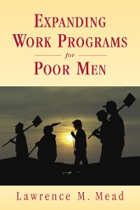 Cover Expanding Work Programs for Poor Men