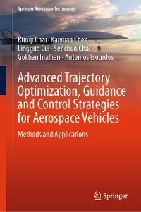 Cover Advanced Trajectory Optimization, Guidance and Control Strategies for Aerospace Vehicles