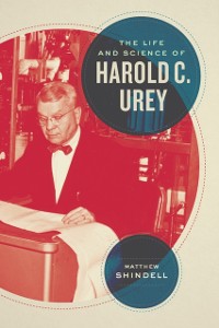 Cover Life and Science of Harold C. Urey