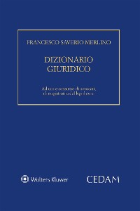 Cover Dizionario giuridico. Ad uso e consumo di avvocati, di magistrati e del legislatore.