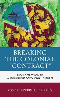 Cover Breaking the Colonial &quote;Contract&quote;