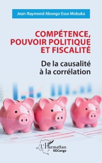 Cover Competence, pouvoir politique et fiscalite