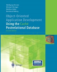 Cover Object-Oriented Application Development Using the Cache Postrelational Database