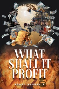 Cover What Shall It Profit