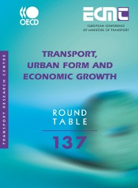 Cover ECMT Round Tables Transport, Urban Form and Economic Growth