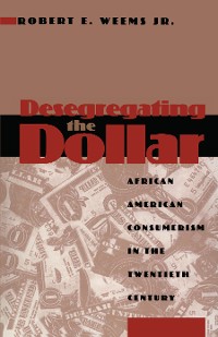 Cover Desegregating the Dollar