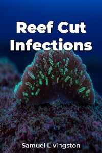 Cover Reef Cut Infections