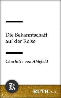 Cover Die Bekanntschaft auf der Reise