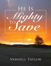 Cover He Is Mighty to Save