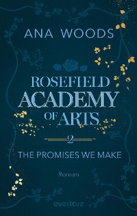 Cover Rosefield Academy of Arts – The Promises We Make