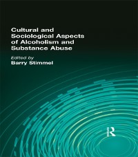 Cover Cultural and Sociological Aspects of Alcoholism and Substance Abuse