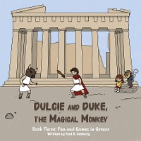 Cover Dulcie and Duke, the Magical Monkey: Book Three