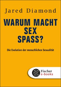 Cover Warum macht Sex Spaß?