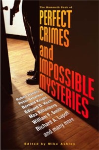Cover Mammoth Book of Perfect Crimes & Impossible Mysteries