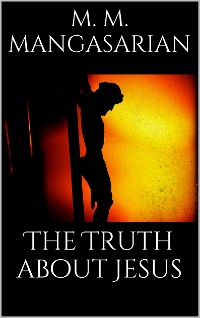 Cover The Truth About Jesus
