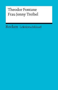 Cover Lektüreschlüssel. Theodor Fontane: Frau Jenny Treibel