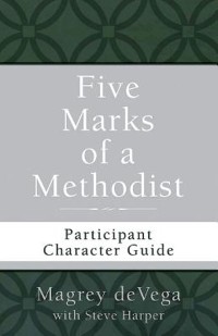 Cover Five Marks of a Methodist: Participant Character Guide