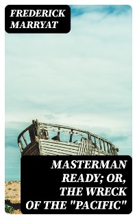 Cover Masterman Ready; Or, The Wreck of the "Pacific"