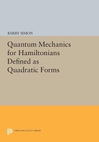Cover Quantum Mechanics for Hamiltonians Defined as Quadratic Forms