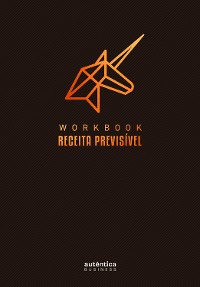Cover Workbook Receita Previsível: Um guia passo a passo para implementar a metodologia de Receita Previsível na sua empresa