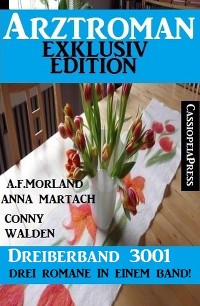 Cover Arztroman Dreierband 3001 - Drei Romane in einem Band! Exklusiv Edition