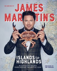Cover James Martin's Islands to Highlands