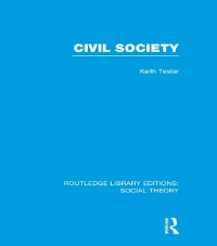 Cover Civil Society (RLE Social Theory)