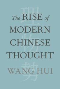 Cover Rise of Modern Chinese Thought