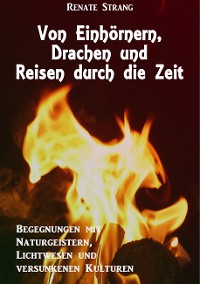 Cover Von Einhörnern, Drachen und Reisen durch die Zeit